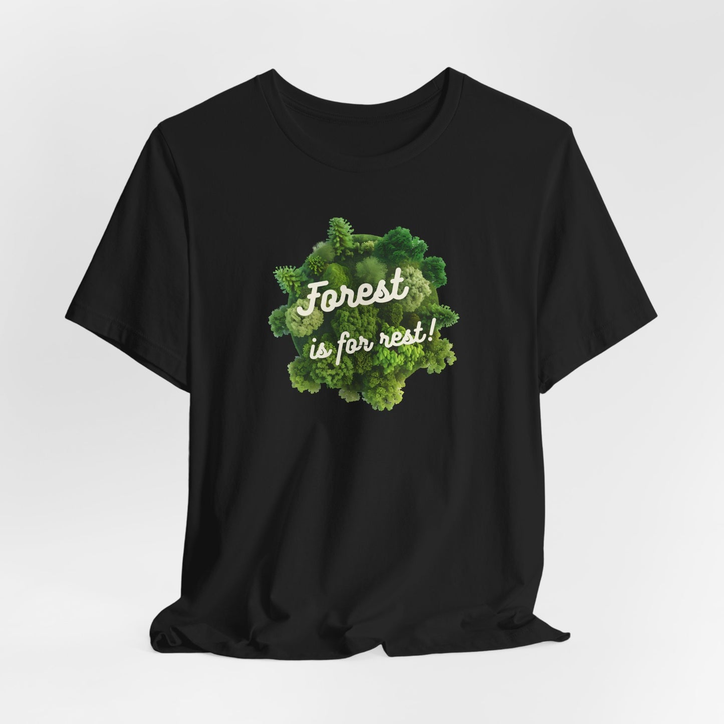 Forest is for Rest Tee