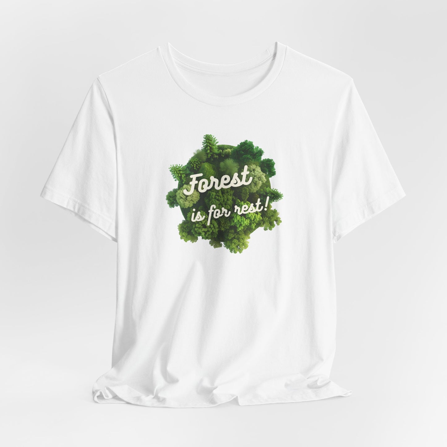 Forest is for Rest Tee